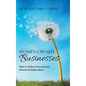 Women-Owned Businesses: How to Achieve Financial and Emotional Independence