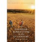 Canadian Agriculture in the 21st Century: Change and Challenge