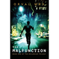 The Malfunction: Book 1 of The Deilonium Trilogy