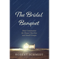 The Bridal Banquet: Holy Communion for House Churches and Small Groups
