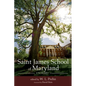 Saint James School of Maryland: 175 Years