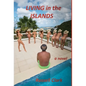 Living in the Islands