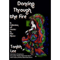 Dancing Through the Fire