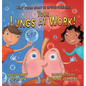 Your Lungs at Work!