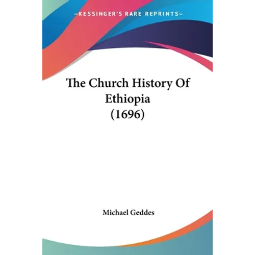 The Church History Of Ethiopia (1696)