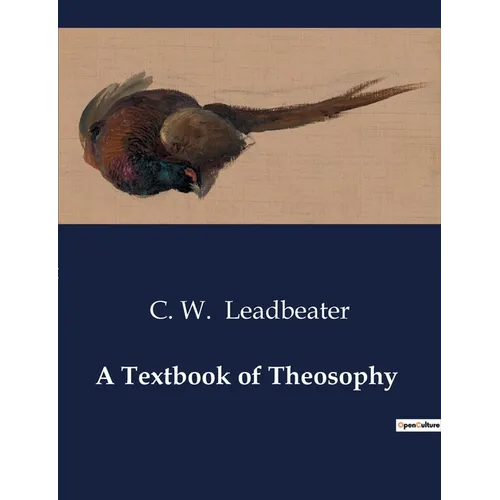 A Textbook of Theosophy