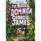 The Hidden Dominion of Geordie James