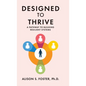 Designed to Thrive: A Pathway to Building Resilient Systems