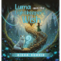 Luma and the Lightkeeper's Wish