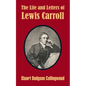 The Life and Letters of Lewis Carroll