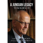 A Jungian Legacy: Tom Kirsch