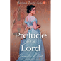 Prelude for a Lord