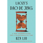 Laozi's DAO de Jing: A New Interpretation for a Transformative Time