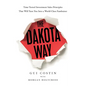 The Dakota Way: Time-Tested Principles That Will Turn You Into a World-Class Fundraiser