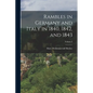 Rambles in Germany and Italy in 1840, 1842, and 1843; Volume I