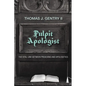 Pulpit Apologist: The Vital Link Between Preaching and Apologetics