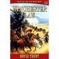 Winchester Law: Tales of the Old Wild West - Book 9