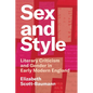 Sex and Style: Literary Criticism and Gender in Early Modern England