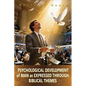 Psychological Development of Man As Expressed Through Biblical Themes