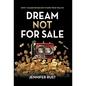 Dream Not for Sale: How I Chased Riches but Found True Wealth