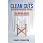 Clean Cuts Volume 1: Faith-Inspired and Family-Friendly Monologues for Film, TV, and Stage