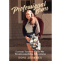Professional Bum: Lessons Learned From My Twentysomething Adventures