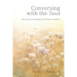 Conversing with the Soul: (Short Stories and Messages for the Human Condition)