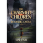 The Charmed Children of Rookskill Castle