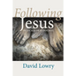 Following Jesus: In an Age of Hypocrisy