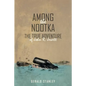 Among the Nootka: The True Adventure of John R. Jewett