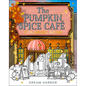 The Pumpkin Spice Café Coloring Book
