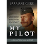 My Pilot: A Story of War, Love, and ALS