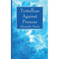 Tertullian Against Praxeas