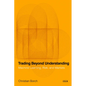 Trading Beyond Understanding: Machine Learning, Risk, and Markets