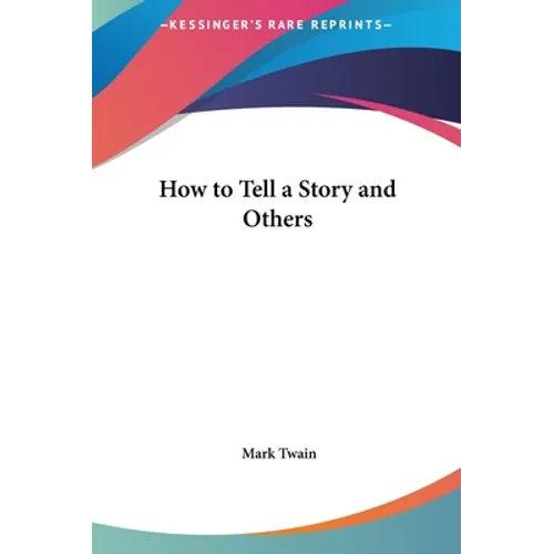 How to Tell a Story and Others