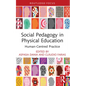 Social Pedagogy in Physical Education: Human-Centred Practice