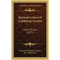 Spiritual Letters Of Archbishop Fenelon: Letters To Men (1877)