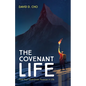The Covenant Life: Find Your God-Given Purpose in Life