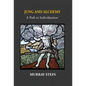 Jung And Alchemy: A Path to Individuation