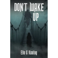 Don't Wake Up