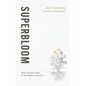Superbloom