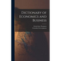 Dictionary of Economics and Business