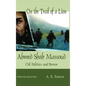 On the Trail of a Lion: Ahmed Shah Massoud Oil Politics and Terror
