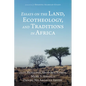 Essays on the Land, Ecotheology, and Traditions in Africa