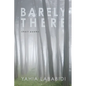 Barely There: Short Poems
