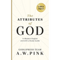 A. W. Pink's The Attributes of God: In Modern English and with a Study Guide
