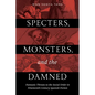 Specters, Monsters, and the Damned: Fantastic Threats to the Social Order in Nineteenth-Century Spanish Fiction