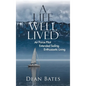 A Life Well Lived: Air Force Pilot, Extended Sailing, Enthusiastic Living