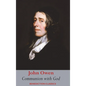 Communion with God: Of Communion with God the Father, Son, and Holy Ghost Each Person Distinctly, in Love, Grace, and Consolation; or, the Saints' Fel