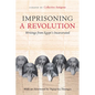 Imprisoning a Revolution: Writings from Egypt's Incarcerated